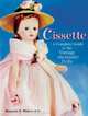 Cissette: A Collectors Guide to the Vintage Alexander Dolls, Marjorie E. Merod 