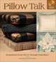 Pillow Talk: Sensational Home Decor Through Embroidery, Pam Damour, Katie Bartz 
