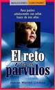 El reto de los parvulos: Para padres adolescentes con ninos hasta de tres anos, Jeanne Warren Lindsay 