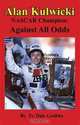Alan Kulwicki NASCAR Champion: Against All Odds, FR. Dale Grubba 