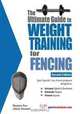 The Ultimate Guide to Weight Training for Fencing, Robert G. Price 