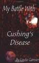 My Battle with Cushing