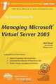 The Rational Guide to Managing Microsoft Virtual Server 2005 (Rational Guides), Anil Desai 
