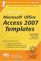The Rational Guide to Microsoft Office Access 2007 Templates, Zac Woodall 