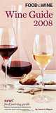 Food & Wine: Wine Guide 2008, Jamal A. Rayyis 