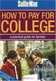 Sallie Mae How to Pay for College: A Practical Guide for Families, Gen Tanabe, Kelly Tanabe 