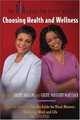 The Nia Guide for Black Women: Choosing Wellness (Nia Guides), 