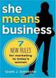 She Means Business : 7 New Rules for Marketing to Today