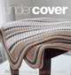 Under Cover: 60 Afghans to Knit and Crochet, 
