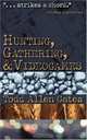Hunting, Gathering, & Videogames, Todd Allen Gates 