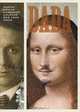 Dada: Zurich, Berlin, Hanover, Cologne, New York, Paris, Leah Dickerman, Brigid Doherty, Dorothea Dietrich, Sabine T. Kriebel 