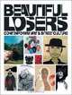 Beautiful Losers: Contemporary Art And Street Culture, 