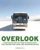 Overlook: Exploring the Internal Fringes of America With the Center for Land Use Interpretation, 