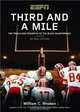 Third and a Mile: From Fritz Pollard to Michael Vick--an Oral History of the Trials, Tears and Triumphs of the Black Quarterback, William C Rhoden 