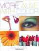 More Alive With Color: Personal Colors - Personal Style (Capital Lifestyles) (Capital Lifestyles), Leatrice Eiseman 