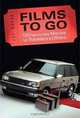 Films to Go: 100 Memorable Movies for Travelers & Others, Jay Boyar 