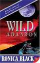 Wild Abandon, Ronica Black 
