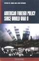 American Foreign Policy Since World War II, Steven W. Hook, John W. Spanier 
