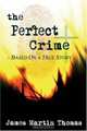 A Perfect Crime, James Thomas 