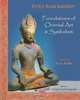 Foundations of Oriental Art & Symbolism, Titus Burckhardt 