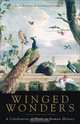 Winged Wonders: A Celebration of Birds in Human History, Peter Watkins, Jonathan Stockland 