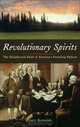 Revolutionary Spirits: The Enlightened Faith of America