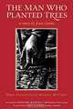 The Man Who Planted Trees, Jean Giono 