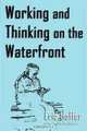 Working and Thinking on the Waterfront, Eric Hoffer 