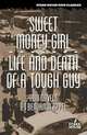 Sweet Money Girl / Life and Death of a Tough Guy, Benjamin Appel 