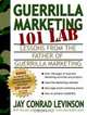 Guerrilla Marketing 101 Lab: Lessons from the Father of Guerrilla Marketing, Jay Conrad Levinson 