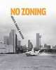 No Zoning: Artists Engage Houston, Toby Kamps 