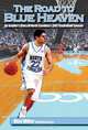 The Road to Blue Heaven: An Insider
