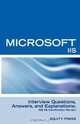 Microsoft Internet Information Server Interview Questions, Answers, and Explanations: Microsoft IIS Certification Review, 