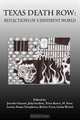 Texas Death Row: Reflections of a Different World, Jennifer Gauntt, Julia Guthrie, Trina Kowis, David Lewis, Shana Templeton, Robert Uren, Linda Wetzel 