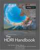 The HDRI Handbook: High Dynamic Range Imaging for Photographers and CG Artists, Christian Bloch 