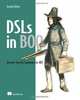 DSLs in Boo: Domain Specific Languages in .NET, Ayende Rahien 