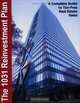 The 1031 Reinvestment Plan: A Complete Guide to Tax-Free Real Estate Sales, Fred Crane 