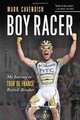 Boy Racer: My Journey to Tour de France Record-Breaker, Mark Cavendish 