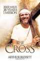 The Cross: 38,102 miles. 38 years. 1 mission., Arthur Blessitt 