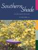 Southern Shade: A Plant Selection Guide, Jo Kellum 