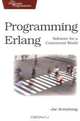 Programming Erlang: Software for a Concurrent World, Joe Armstrong 