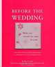 Before the Wedding: Fun and Provocative Questions to Prepare You for Married Life, Alex A. Lluch 