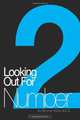 Looking Out For Number 2, Bruce Miles Ed.D 