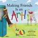 Making Friends Is an Art!, Julia Cook 