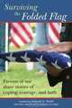 Surviving the Folded Flag: Parents of war share stories of coping, courage, and faith, Deborah H. Tainsh 