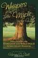 Whispers from the Maple on the Hill: Life During the Depression and World War II in Southeast Missouri, Harvey D. Shell 