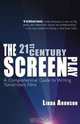 The 21st-century Screenplay: A Comprehensive Guide to Writing Tomorrow