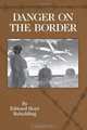 Danger on the Border, Mr. Edward Hoyt Reischling 