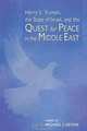 Harry S. Truman, the State of Israel, and the Quest for Peace in the Middle East, Michael J. Devine, ed. 
