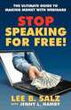 Stop Speaking For Free! The Ultimate Guide to Making Money with Webinars, Lee B. Salz, Jenny L. Hamby 